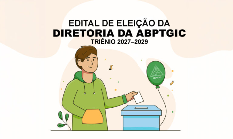 ABPTGIC publica Edital de Eleição para o Triênio 2027–2029